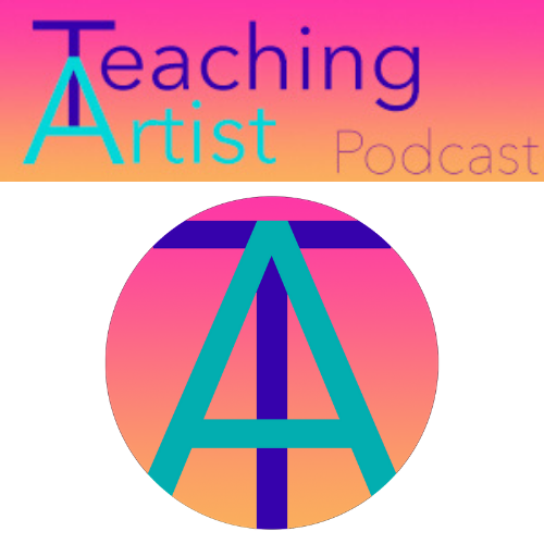 Read more about the article Teaching Artist Podcast
