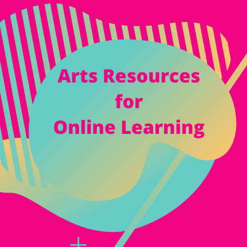 Read more about the article Arts Resources for Online Learning